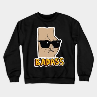 Badass Ass Crewneck Sweatshirt